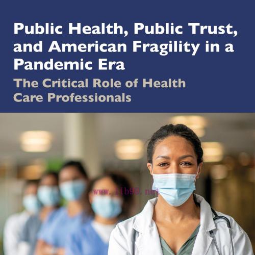 [AME]Public Health, Public Trust and American Fragility in a Pandemic Era (Original PDF)
