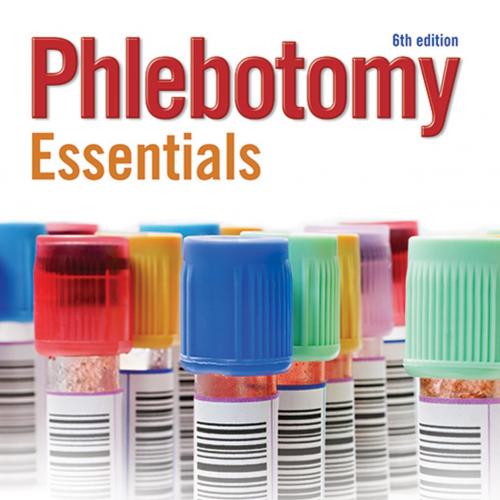 Phlebotomy Essentials 6th Edition