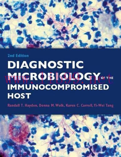 [AME]Diagnostic Microbiology of the Immunocompromised Host, 2nd Edition (PDF)