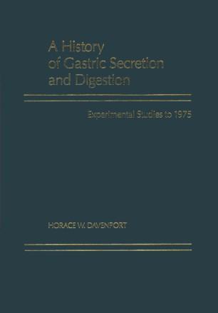 A History of Gastric Secretion and Digestion