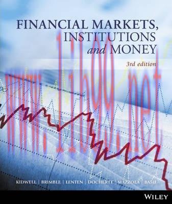 [PDF]Financial Markets, Institutions and Money, 3e[David S. Kidwell]