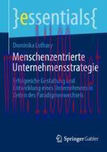 [PDF]Menschenzentrierte Unternehmensstrategie: Erfolgreiche Gestaltung und Entwicklung eines Un...