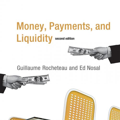 Money, Payments, and Liquidity 2nd-未知-