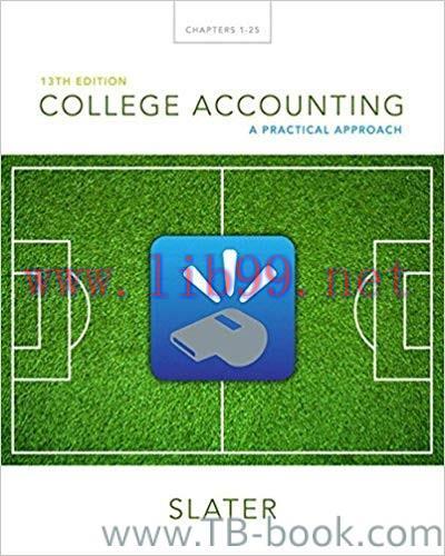 College Accounting: A Practical Approach 13th Edition by Jeffrey Slater 课本