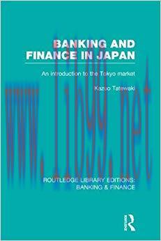 (PDF)Banking and Finance in Japan (RLE Banking & Finance): An Introduction to the Tokyo Market ...