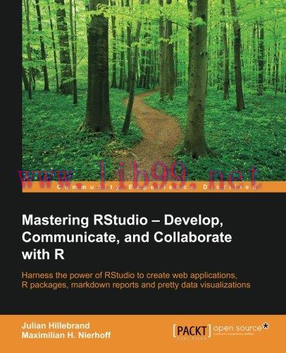 [FOX-Ebook]Mastering RStudio: Develop, Communicate, and Collaborate with R
