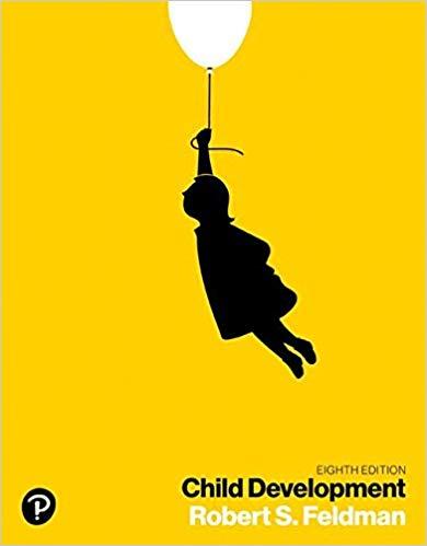 Child Development , 8th Edition [Robert S. Feldman]