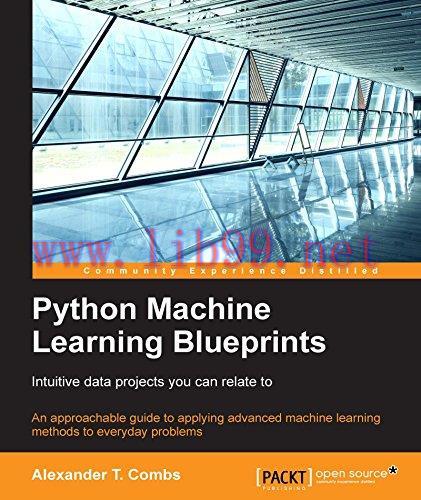 [FOX-Ebook]Python Machine Learning Blueprints: Intuitive data projects you can relate to