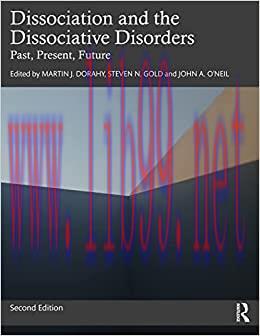 [AME]Dissociation and the Dissociative Disorders: Past, Present, Future, 2nd Edition (Original ...