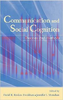 Communication and Social Cognition: Theories and Methods (Routledge Communication Series) 1st E...