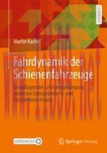 [PDF]Fahrdynamik der Schienenfahrzeuge: Grundlagen der Leistungsauslegung sowie der Energiebeda...