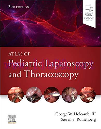[AME]Atlas of Pediatric Laparoscopy and Thoracoscopy, 2nd edition (True PDF+ToC+Index)