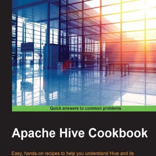 Apache Hive Cookbook