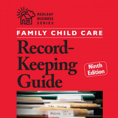 Family Child Care Record-Keeping Guide, 9th Edition