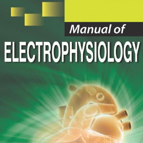 Manual Of Electrophysiology - Wei Zhi