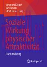 [PDF]Soziale Wirkung physischer Attraktivit&auml;t: Eine Einf&uuml;hrung