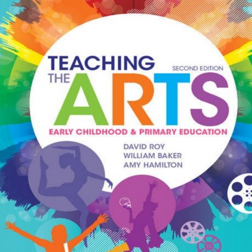 Teaching the Arts_ Early Childhood and Primary Education