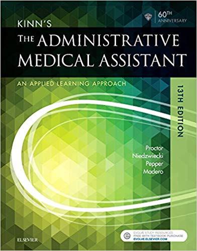 Kinn&rsquo;s The Administrative Medical Assistant 13th Edition