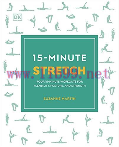 [FOX-Ebook]15-Minute Stretch: Four 15-Minute Workouts for Flexibility, Posture, and Strength