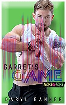 (PDF)Garret&rsquo;s Game (Boys & Toys Book 4)