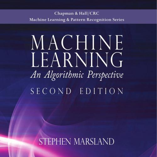 Machine Learning An Algorithmic Perspective, Second Edition 2th