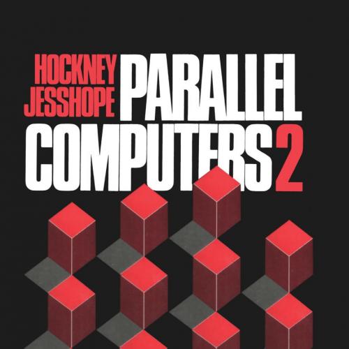 Parallel Computers 2_ Architecture, Programming and Algorithms