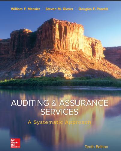 (Solution Manual)Auditing and Assurance Services A Systematic Approach 10th Edition by Messier....