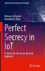 [PDF]Perfect Secrecy in IoT: A Hybrid Combinatorial-Boolean Approach