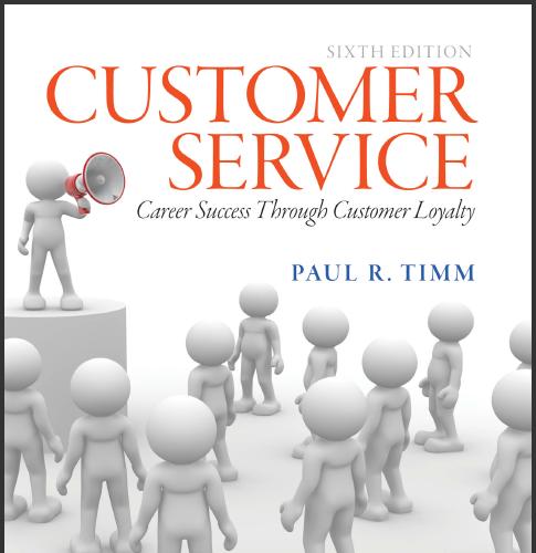 (IM)Customer Service Career Success Through Customer Loyalty, 6th Edition.zip