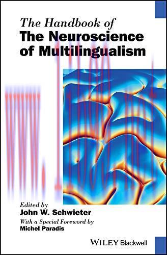 [AME]The Handbook of the Neuroscience of Multilingualism (Blackwell Handbooks in Linguistics) (...