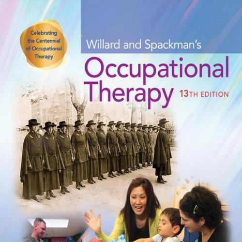 Willard and Spackman's Occupational Therapy - Barbara Schell & Glenn Gillen