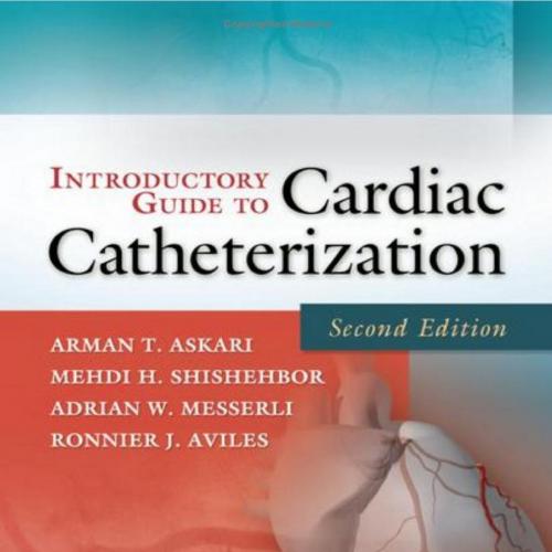 Introductory Guide to Cardiac Catheterization 2nd Edition