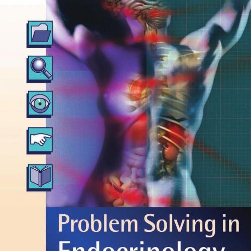 Problem Solving in Endocrinology and Metabolism