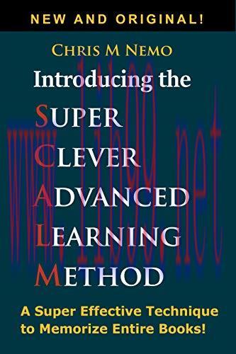 [FOX-Ebook]Introducing... The Super Clever Advanced Learning Method (SCALM): A Universal Method...