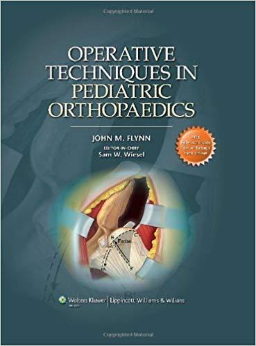 Operative Techniques in Orthopaedic Pediatric Surgery