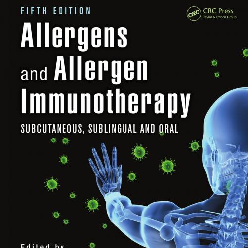 Allergens and Allergen Immunotherapy 5th Edition