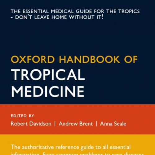 Oxford Handbook of Tropical Medicine, 4th Edition