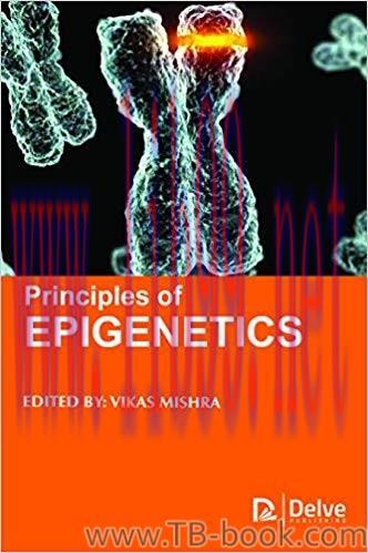 Principles of Epigenetics by Vikas Mishra