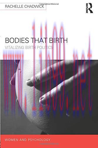 [AME]Bodies that Birth: Vitalizing Birth Politics (Women and Psychology) (Original PDF)