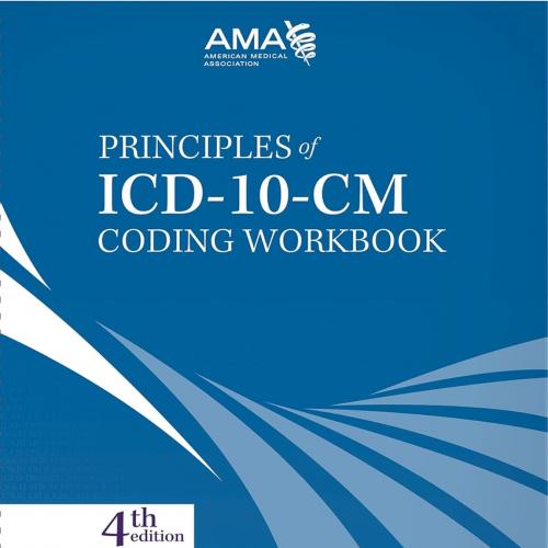 Principles of ICD-10-CM Coding Workbook Edition