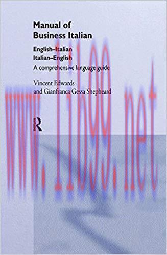 Manual of Business Italian: A Comprehensive Language Guide (Languages for Business) 1st Edition...