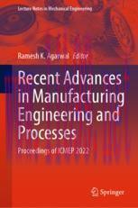 [PDF]Recent Advances in Manufacturing Engineering and Processes: Proceedings of ICMEP 2022