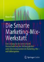 [PDF]Die Smarte Marketing-Mix-Werkstatt: Eine L&ouml;sung f&uuml;r die untersch&auml;tzte Herausforderung der ...