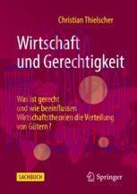 [PDF]Wirtschaft und Gerechtigkeit: Was ist gerecht und wie beeinflussen Wirtschaftstheorien die...
