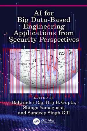 [FOX-Ebook]AI for Big Data-Based Engineering Applications from_ Security Perspectives