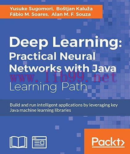 [FOX-Ebook]Deep Learning: Practical Neural Networks with Java