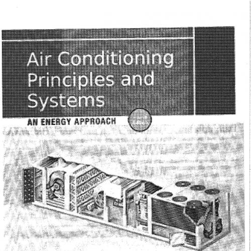 Air Conditioning Principles and Systems An Energy Approach (4th Edition)