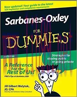 Sarbanes-Oxley For Dummies 2nd Edition,