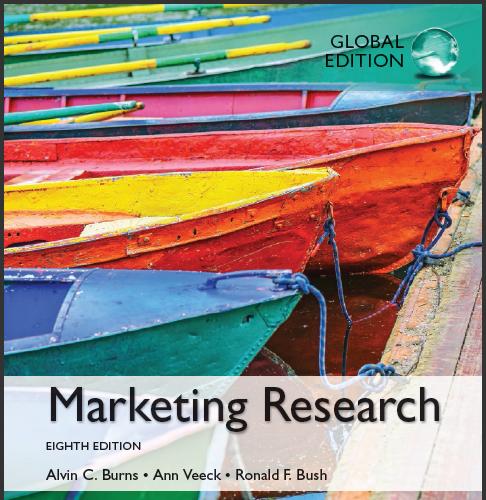 (IM)Marketing Research, 8th Global Edition by Alvin C. Burns.zip