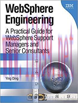 (PDF)WebSphere Engineering: A Practical Guide for WebSphere Support Managers and Senior Consult...